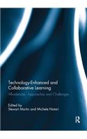 Technology-Enhanced and Collaborative Learning