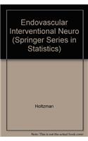 ENDOVASCULAR INTERVENTIONAL NEURORADIOL