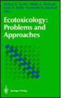 Ecotoxicology: Problems and Approaches