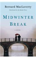 Midwinter Break - A Novel