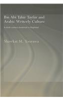 Ibn ABI Tahir Tayfur and Arabic Writerly Culture