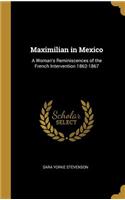 Maximilian in Mexico