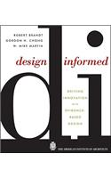 Design Informed: Driving Innovation with Evidence-Based Design