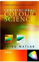 Computational Colour Science Using MATLAB