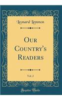 Our Country's Readers, Vol. 2 (Classic Reprint)