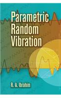 Parametric Random Vibration