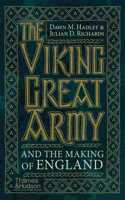 The Viking Great Army and the Making of England