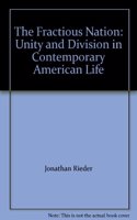 The Fractious Nation: Unity and Division in Contemporary American Life