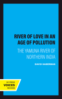 River of Love in an Age of Pollution