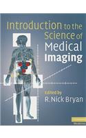 Introduction to the Science of Medical Imaging