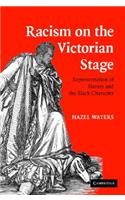 Racism on the Victorian Stage