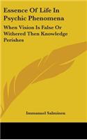 Essence of Life in Psychic Phenomena