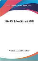 Life Of John Stuart Mill