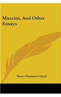 Mazzini, And Other Essays