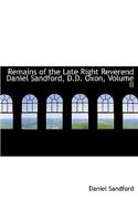 Remains of the Late Right Reverend Daniel Sandford, D.D. Oxon, Volume II