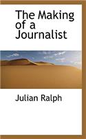 The Making of a Journalist