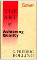 The Art of Achieving Quality