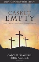 Casket Empty God's Plan of Redemption through History