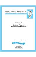 Opener Rebids After a Limited Response