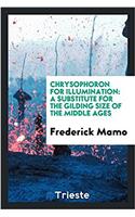 Chrysophoron for Illumination