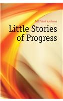 Little Stories of Progress