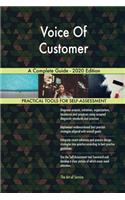 Voice Of Customer A Complete Guide - 2020 Edition