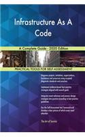 Infrastructure As A Code A Complete Guide - 2020 Edition