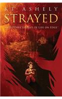 Strayed and Other Stories of Life on Edge