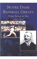 Notre Dame Baseball Greats
