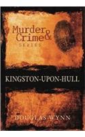 Murder and Crime Kingston-upon-Hull