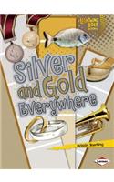 Silver and Gold Everywhere