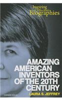 Amazing American Inventors of the 20th Century