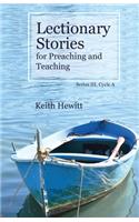Lectionary Stories for Preaching and Teaching, Series III, Cycle A