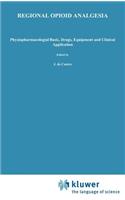 Regional Opioid Analgesia