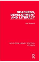 Deafness, Development and Literacy