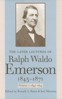 Later Lectures of Ralph Waldo Emerson, 1843-1871