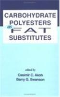 Carbohydrate Polyesters as Fat Substitutes