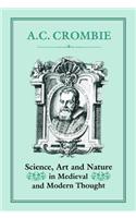 Science, Art and Nature in Medieval and Modern Thought