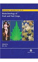 Biotechnology of Fruit and Nut Crops