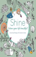 Shine: Colour your life beautiful