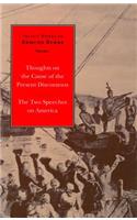 Select Works of Edmund Burke: Thoughts on the Cause of the Present Discontents and the Two Speeches on America