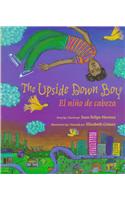 Upside Down Boy/El Nino de Cabeza