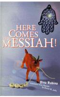 Here Comes the Messiah!