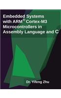 Embedded Systems with Arm Cortex-M3 Microcontrollers in Assembly Language and C