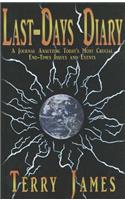 Last-Days Diary: A Journal Analyzing Today's Most Crucial End-Times Issues and Events