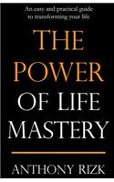 The Power of Life Mastery