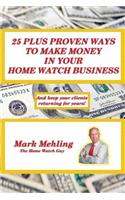 25 Plus Proven Ways To Make Money In Your Home Watch Business