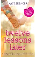 Twelve Lessons Later