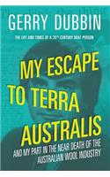 My Escape to Terra Australis