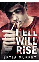 Hell Will Rise